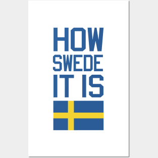 How Swede It Is Posters and Art